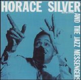 Horace Silver - Horace Silver And The Jazz Messengers