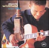 Mark Whitfield - True Blue