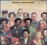 The O'Jays - Family Reunion