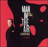 Kurt Elling - Man In The Air