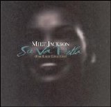 Milt Jackson - Sa Va Bella (for Lady Legends)