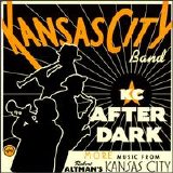 Kansas City Band - KC After Dark