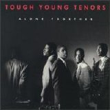 The Tough Young Tenors - Alone Together