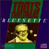 Toots Thielemans - Blusette