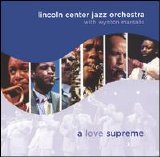 Lincoln Center Jazz Orchestra - A Love Supreme