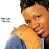 Fantasia - I Believe / Chain of Fools / Summertime