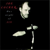 Joe Cocker - One Night Of Sin