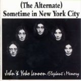 Beatles > Lennon, John - The Alternate Sometime In NYC