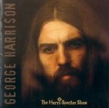 Beatles > Harrison, George - The Harri-Spector Show
