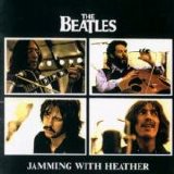 Beatles > Beatles - Jamming With Heather