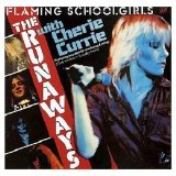 The Runaways - Flaming Schoolgirls