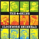 The 4-Skins - Clockwork Skinhead