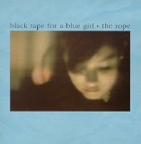 black tape for a blue girl - the rope