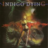 Indigo Dying - Indigo Dying