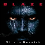 Blaze - Silicon Messiah