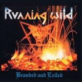 Running Wild - Branded And Exiled