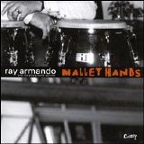 Ray Armando - Mallet Hands