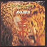 Jaguares - El Equilibrio De Los Jaguares