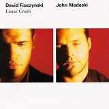 David Fiuczynski, John Medeski - Lunar Crush