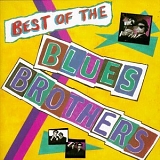 Blues Brothers - Best Of The Blues Brothers