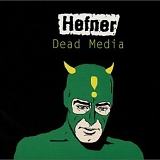 Hefner - Dead Media