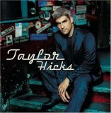 Hicks, Taylor - Taylor Hicks