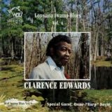 Clarence Edwards - Louisiana Swamp Blues Vol. 4