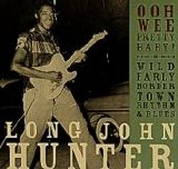 Long John Hunter - Ooh Wee Pretty Baby