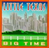 Little Texas - Big Time