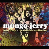 Mungo Jerry - Baby Jump - The Definitive Collection