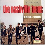 The Nashville Teens - Best Of The Nashville Teens: 1964-1969