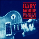 Gary Moore - The Best of the Blues