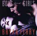 Bryan Ferry - Boys And Grils