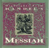 Xmas - Highlights From Handel's Messiah