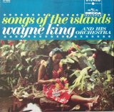 Wayne King & His Orchestra - Songs Of The Islands