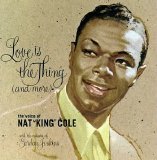 Nat King Cole - Love Is The Thing