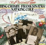 Xmas - It's Christmas Time - Bing Crosby,Frank Sinatra & Louis Armstrong