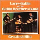 Gatlin, Larry - Greatest Hits