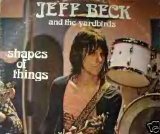 Beck, Jeff & The Yardbirds - Shapes Of Things