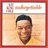 Nat King Cole - Unforgettable