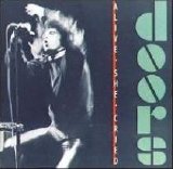 The Doors - Alive She Cried