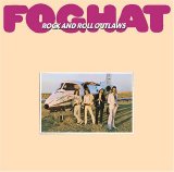 Foghat - Rock and Roll Outlaws