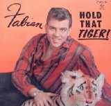 Fabian - Hold That Tiger