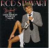 Stewart, Rod - Stardust ... the Great American Songbook Vol. III