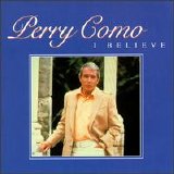 Perry Como - I Believe