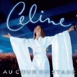 Celine Dion - AU COEUR DU STADE