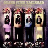 Grand Funk Railroad - Born to Die