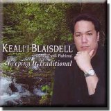 Keali`i Blaisdell - Keeping It Traditional