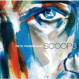 Pete Townshend - Discography - Scoop 3