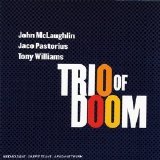 Trio of Doom, John McLaughlin - The Trio of Doom Live